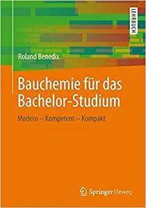 Bauchemie für das Bachelor-Studium: Modern – Kompetent – Kompakt (Repost)