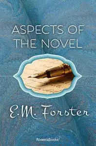 «Aspects of the Novel» by E. M. Forster