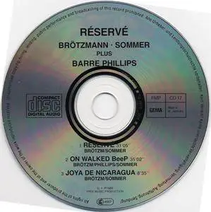 Peter Brötzmann/Günter Sommer/Barre Phillips - Réservé  (1989) {FMP}