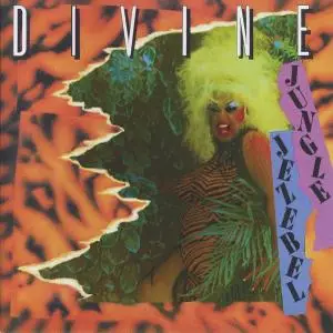 Divine - Jungle Jezebel (Remastered Expanded Edition) (1982/2017)