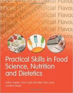 Practical Skills in Food Science, Nutrition and Dietetics