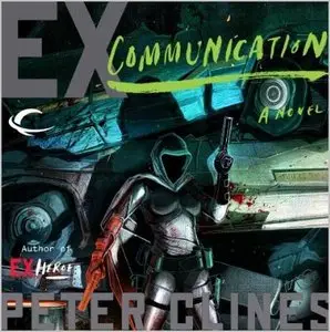 Peter Clines - Ex-Heroes - Book 3 - Ex-Communication