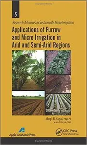 Applications of Furrow and Micro Irrigation in Arid and Semi-Arid Regions