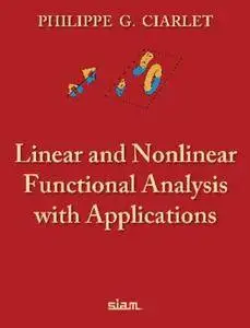 Linear and Nonlinear Functional Analysis with Applications (Repost)