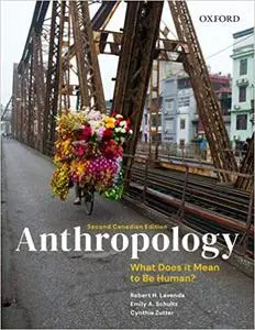 Anthropology: What Does It Mean to Be Human? Second Canadian Edition
