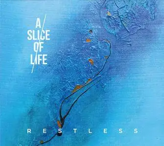 A Slice Of Life - Restless (2018) {Wool-E Discs}