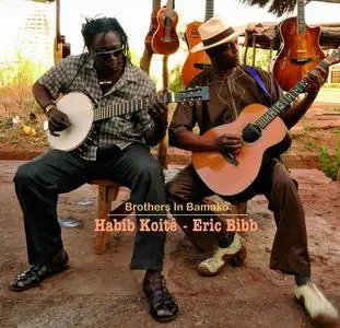 Habib Koité & Eric Bibb - Brothers In Bamako (2012)