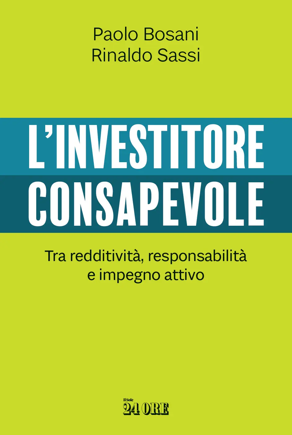 Paolo Bosani, Rinaldo Sassi - L'investitore consapevole