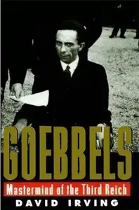 Goebbels: Mastermind of the Third Reich (Repost)