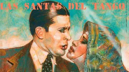 Las Santas del tango, de El Tomi