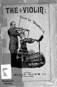 The Violin: How to Master It