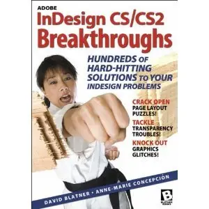 Adobe InDesign CS/CS2 Breakthroughs