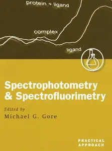 Spectrophotometry and Spectrofluorimentry: A Practical Approach 	 by:  Michael G. Gore