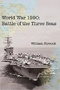 World War 1990: Battle of the Three Seas