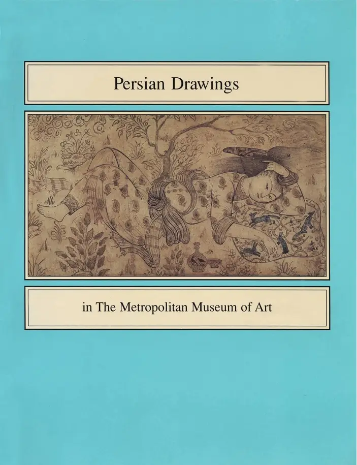 Persian Drawings in the Metropolitan Museum of Art