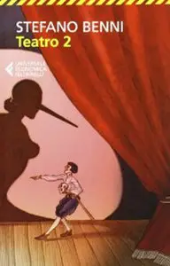 Stefano Benni - Teatro 2