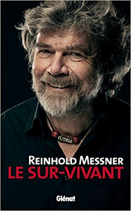 Le Sur-Vivant - Reinhold Messner