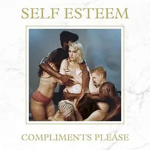 Self Esteem - Compliments Please (Deluxe) (2019) [Official Digital Download]