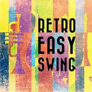 VA - Retro Easy Swing (2019) [Official Digital Download]