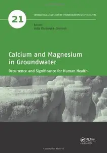 Calcium and Magnesium in Groundwater: Occurrence and Significance for Human Health (repost)