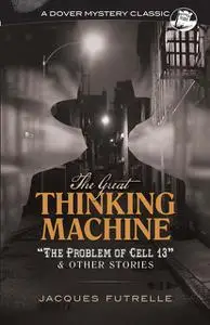 «The Great Thinking Machine» by Jacques Futrelle