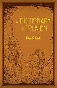 Tolkien: A Dictionary
