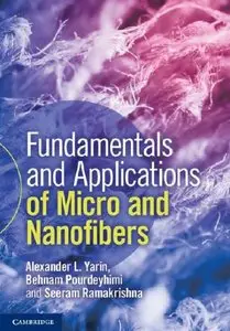 Fundamentals and Applications of Micro and Nanofibers