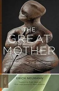 The Great Mother: An Analysis of the Archetype (Repost)