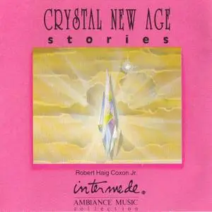 Robert Haig Coxon - Crystal New Age Stories 1991