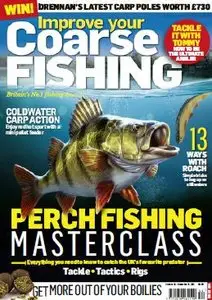 Improve Your Coarse Fishing - Issue 304