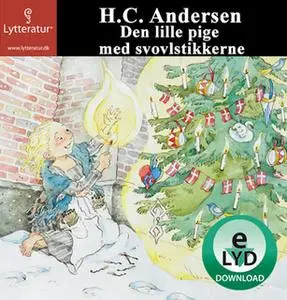 «Den lille pige med svovlstikkerne» by H.C. Andersen