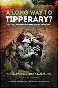 A Long Way to Tipperary?: Two and a half years in the trenches of World War 1