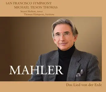 Michael Tilson Thomas, The San Francisco Symphony - The Mahler Project (2010) [Official Digital Download 24bit/96kHz]