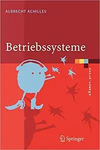 Betriebssysteme: Eine kompakte Einführung mit Linux (Repost)