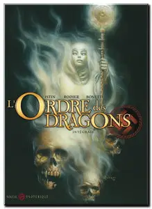 Istin, Rodier & Bonetti - L'Ordre des Dragons - Intégrale - (Updated)