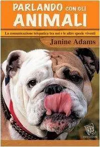 Janine Adams, "Parlando con gli animali"