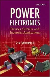 Power electronics : devices, circuits and industrial applications