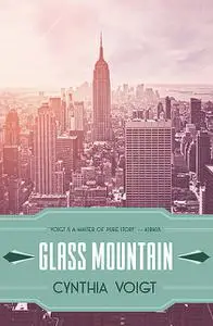 «Glass Mountain» by Cynthia Voigt