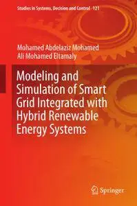 Modeling and Simulation of Smart Grid Integrated with Hybrid Renewable Energy Systems