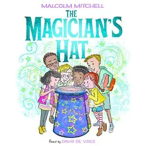 «The Magicians Hat» by Malcolm Mitchell