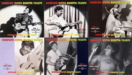 Complete Sister Rosetta Tharpe Vol. 1-6. 1938-1959 (1998-2011)