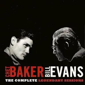 Chet Baker & Bill Evans – The Complete Legendary Sessions (2010) -repost