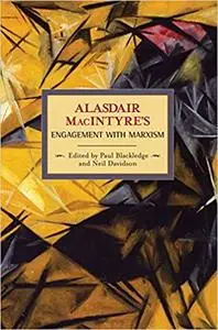 Alasdair MacIntyre's Engagement with Marxism: Selected Writings, 1953-1974