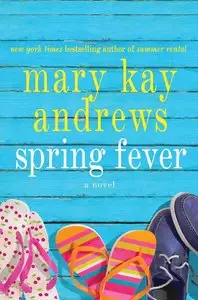 Mary Kay Andrews - Spring Fever