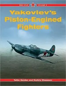 Yakovlev's Piston Engined Fighters (Red Star)