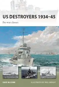 US Destroyers 1934–45: Pre-war classes (New Vanguard, Book 162)