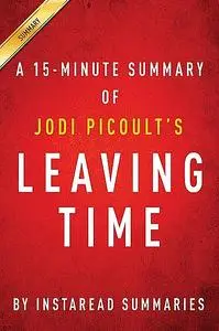 «Summary of Leaving Time» by Instaread Summaries