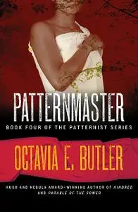 «Patternmaster» by Octavia E.Butler