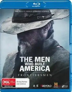 The Men Who Built America: Frontiersmen (2018)