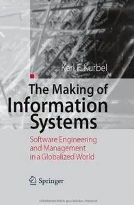The Making of Information Systems: Software Engineering and Management in a Globalized World (repost)